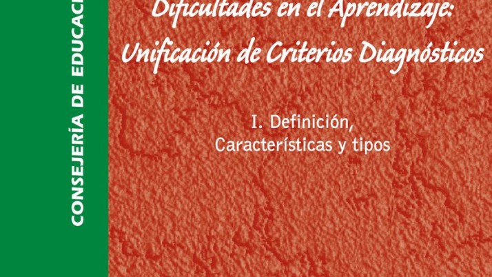 Dificultades en el Aprendizaje: Unificación de Criterios Diagnósticos