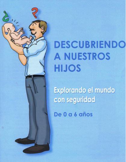 Descubriendo a nuestros hijos. De 0 a 6 años