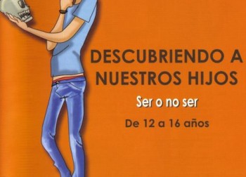 Descubriendo a nuestros hijos. De 12 a 16 años