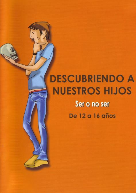 Descubriendo a nuestros hijos. De 12 a 16 años